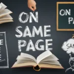 Ways to Say "On the Same Page