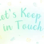 Other Ways to Say “Let’s Keep in Touch”