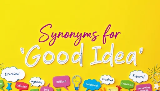 Synonyms for “Good Idea”